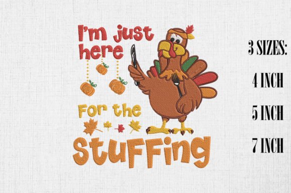Professional Review: The 'I'm Just Here for the Stuffing' Embroidery Design