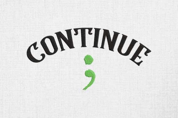 Semicolon Continue: A Mental Health Embroidery Design Review